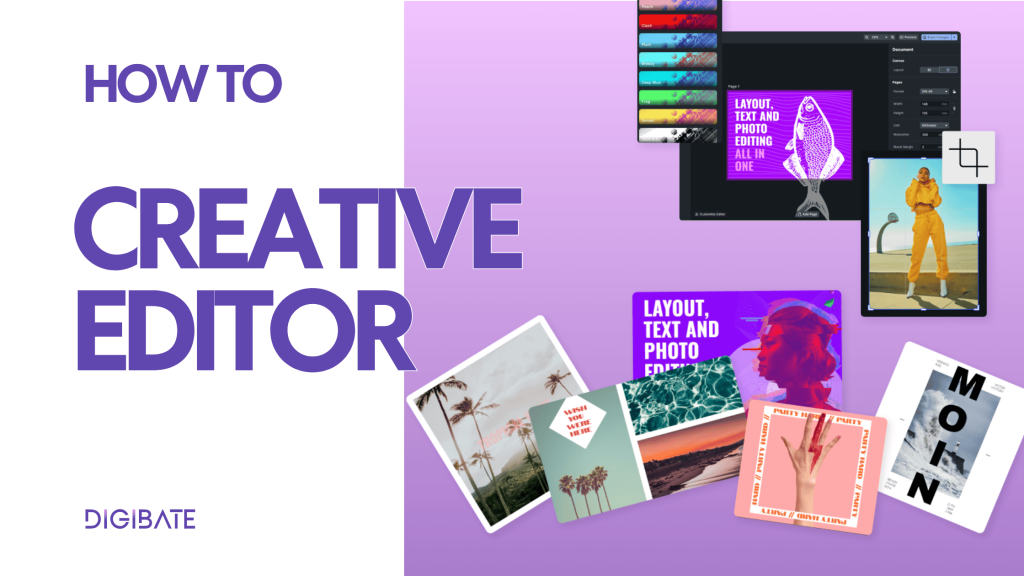 How to Use Digibate&rsquo;s Creative Editor