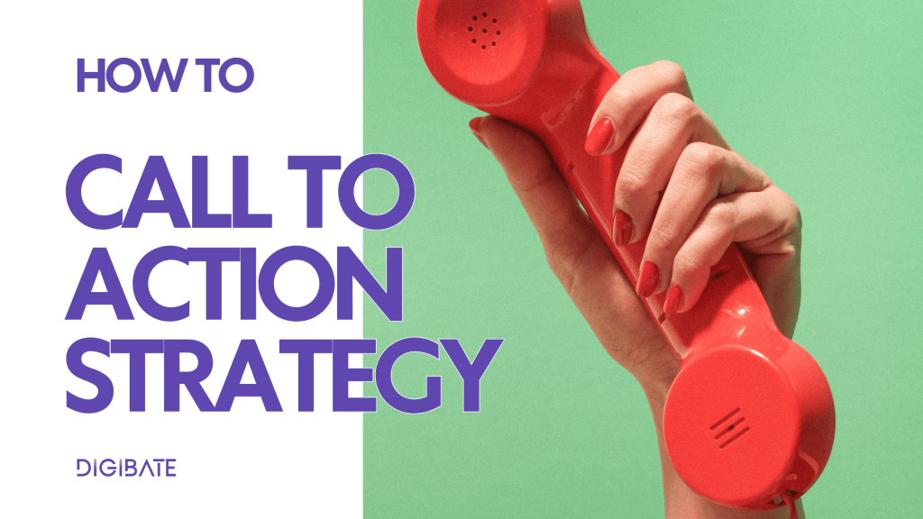 CALL-TO-ACTION Strategy: Drive Engagement & Conversions