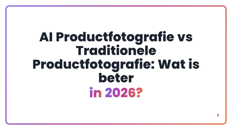 AI Productfotografie vs Traditionele Productfotografie: Wat is beter in 2026?